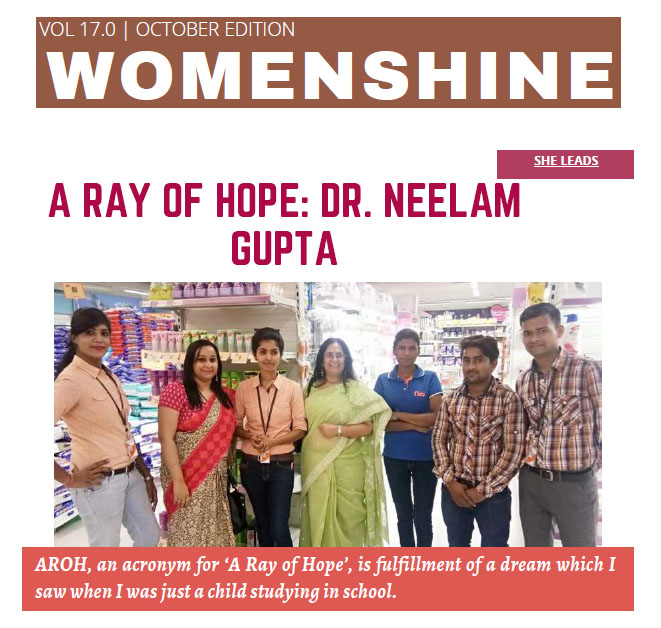 A RAY OF HOPE: DR NEELAM GUPTA - Women Shine - October Edition